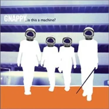 ...is This a Machine? by Gnappy - album cover