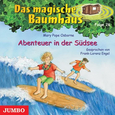Das magische Baumhaus, Folge 26: Abenteuer in der Südsee by Mary Pope Osborne - album cover