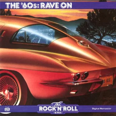 The Rock 'n' Roll Era: The '60s: Rave On by Various Artists - album cover