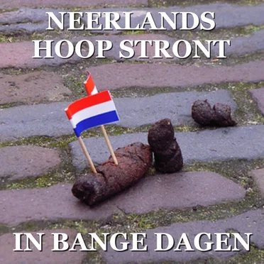 Neerlands hoop stront in bange dagen
