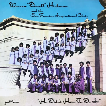 He Didn't Have to Do It by Warren Hickman And The San Francisco Mass Choir - album cover