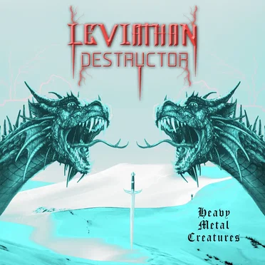 Heavy Metal Creatures by Leviathan Destructor - album cover