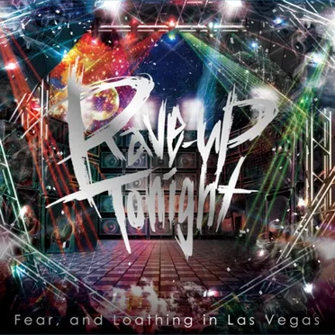 Rave-up Tonight by Fear, and Loathing in Las Vegas - album cover