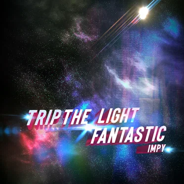 Trip The Light Fantastic