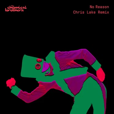 No Reason (Chris Lake remix)