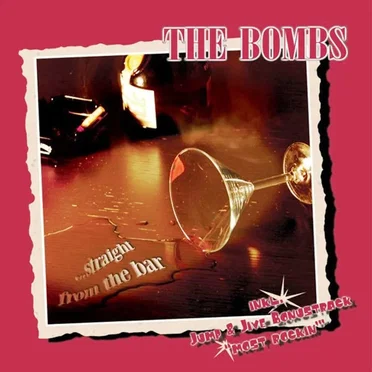 Straight from the Bar by The Bombs - album cover