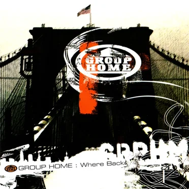 Where Back by Group Home - album cover