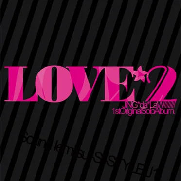 Love*2 - SI-STYLE/J1 - by JiNG*da*LaW - album cover