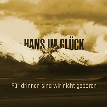 Für drinnen sind wir nicht geboren