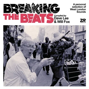 Breaking The Beats: A personal selection of West London sounds by Various Artists - album cover