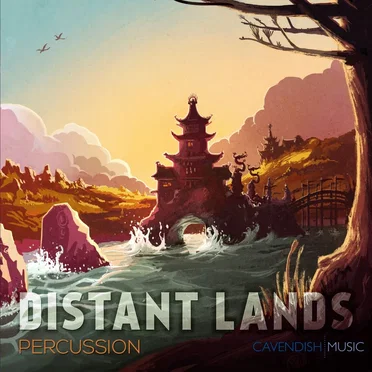 Distant Lands: Percussion by Cavendish Trailers - album cover