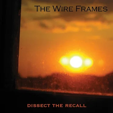 Dissect The Recall by The Wire Frames - album cover