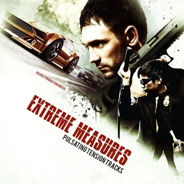 Extreme Measures by Revolt Production Music - album cover