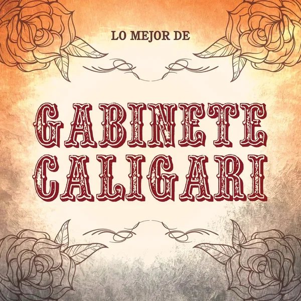 Lo mejor de Gabinete Caligari
