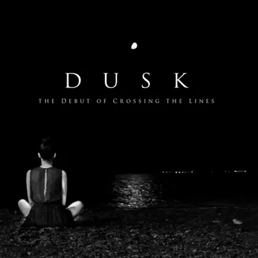 The Debut Of Crossing The Lines by Dusk - album cover