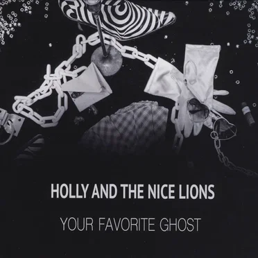 Your Favorite Ghost by Holly and the Nice Lions - album cover