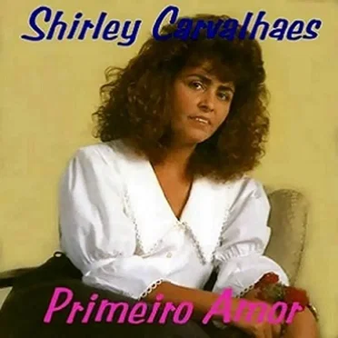 Primeiro Amor by Shirley Carvalhaes - album cover