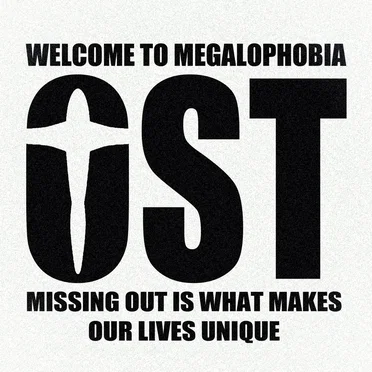 WELCOME TO MEGALOPHOBIA (B-SIDE)