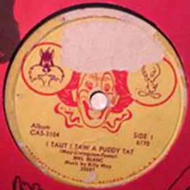I Taut I Taw a Puddy Tat / Yosemite Sam by Mel Blanc - album cover