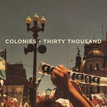 Thirty Thousand by Colonies - album cover