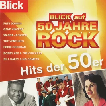 Blick auf 50 Jahre Rock: Hits der 50er by Various Artists - album cover