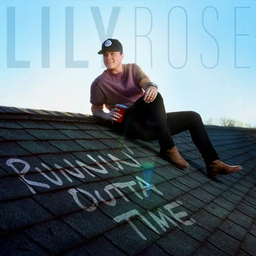 Runnin’ Outta Time by Lily Rose - album cover
