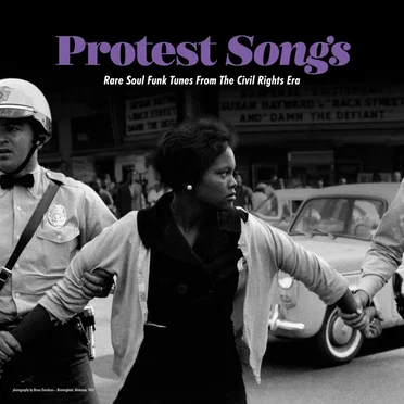 Protest Songs : Rare Soul Funk Tunes from the Civil Rights Era by Various Artists - album cover