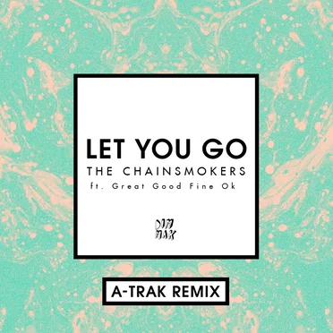 Let You Go (A‐Trak remix)