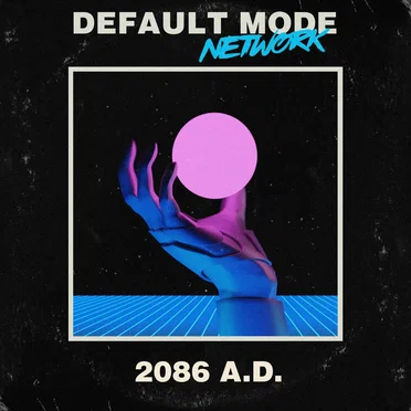 2086 A.D. by Default Mode Network - album cover