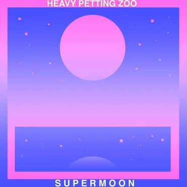 Supermoon by Heavy Petting Zoo - album cover