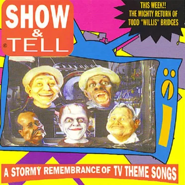 Show & Tell: A Stormy Remembrance of TV Theme Songs by Various Artists - album cover