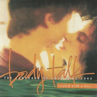 Body Talk: The Language of Love 1965-1995: Sealed with a Kiss by Various Artists - album cover
