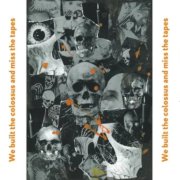 We built the colossus and miss the tapes by Various Artists - album cover