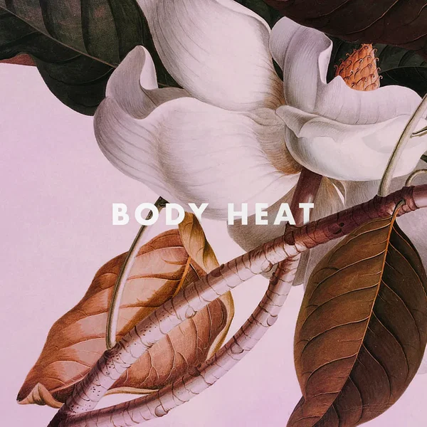 Body Heat