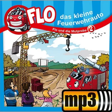Feuer im Zeltlager by Flo - das kleine Feuerwehrauto - album cover