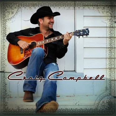 Craig Campbell by Craig Campbell - album cover