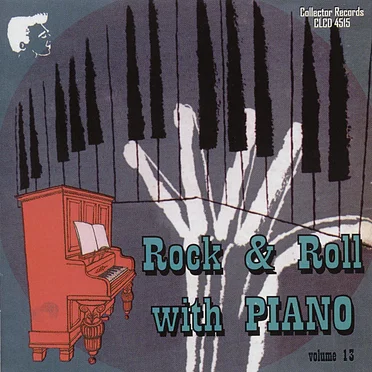 Rock & Roll With Piano, Vol. 13 by Various Artists - album cover