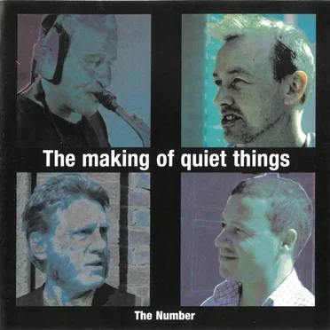 The Making of Quiet Things