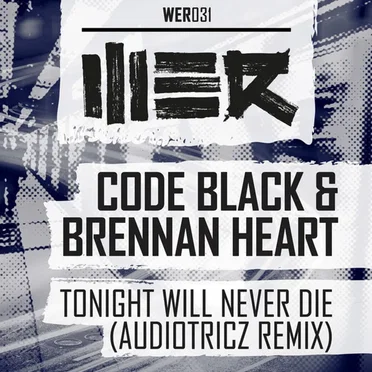Tonight Will Never Die (Audiotricz remix)