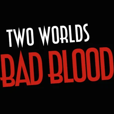 Bad Blood