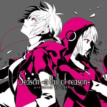 Season -a tail of reason- by yukki# - album cover