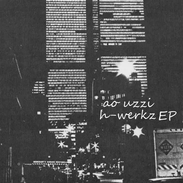 h‐werkz EP by AO UZZI - album cover