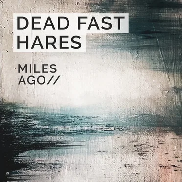 Miles Ago