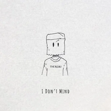 I Don’t Mind