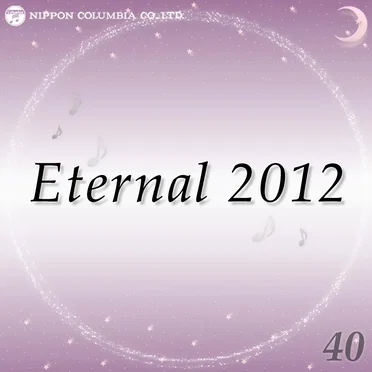 Eternal 2012 40