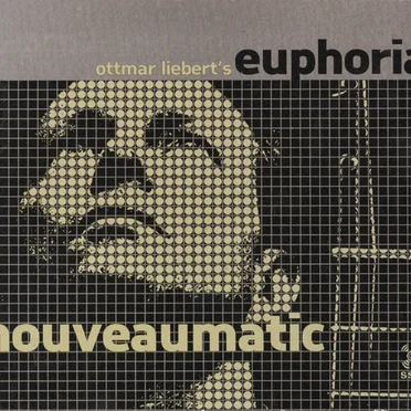 Ottmar Lieber's Euphoria: Nouveaumatic