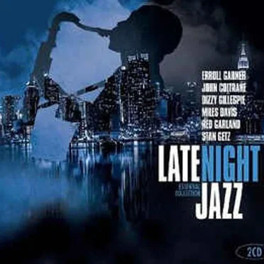 Late Night Jazz essential collection by Various Artists - album cover