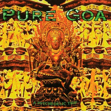 Pure Goa: A Psychedelic Trip by Various Artists - album cover