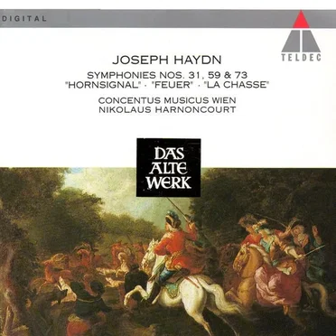 Symphonies nos. 31, 59 & 73: "Horsignal" . "Feuer" . "La chasse"