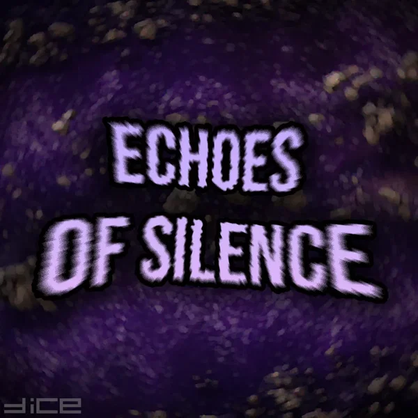 Echoes of Silence
